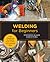 Welding for Beginners: Lear...