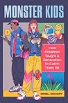 Monster Kids: How...