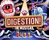 Digestion! The Musical by Adam Rex