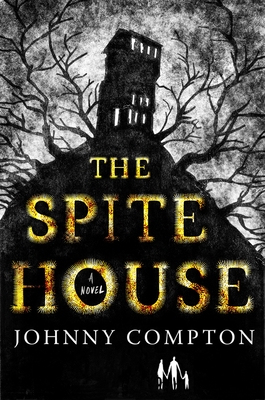 Portada de The Spite House, de Johnny Compton