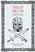 True Helm: A Practical Guide To Northern Warriorship