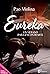 Eureka: un verano para encontrarte (Eureka #1)