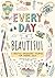 Every Day is Beautiful: A C...