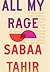 All My Rage (Thorndike Press Large Print Young Adult)