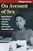On Account of Sex by Philippa Strum