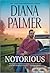 Notorious: A Novel (Long, Tall Texans, 51)