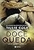 Doce Queda (Sweet, #2)