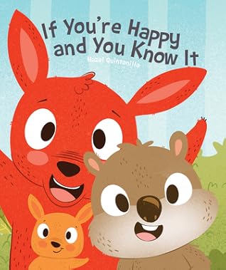If You're Happy and You Know It by Hazel Quintanilla
