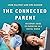 The Connected Parent: An Expert Guide to Parenting in a Digital World
