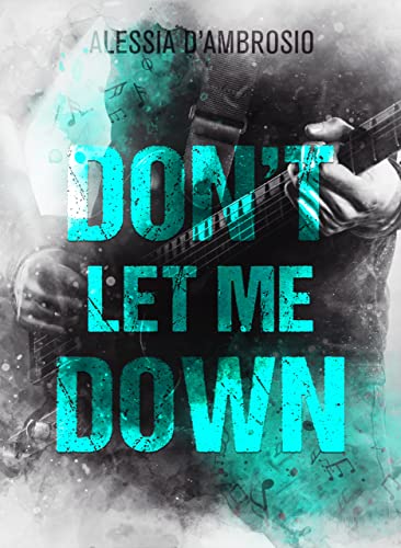 Don't let me down