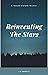 Reinventing the Stars