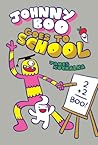 Johnny Boo Goes to School (Johnny Boo Book 13)