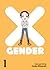 X-Gender, Vol. 1