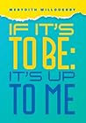 If It's To Be-It'...