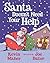 Santa Doesn't Need Your Help by Kevin Maher