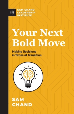 your next bold move