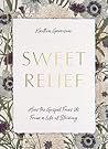 Sweet Relief How ...