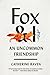 Fox and I by Catherine Raven