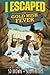 I Escaped the Gold Rush Fever