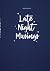 Late Night Musings by Lotta Gessner