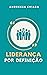 Liderança por Definição by Andressa Chiara