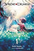 The Bride of Demise, Vol. 1