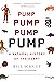 Pump: A Natural History of the Heart