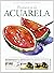 Guía para principiantes pintura a la acuarela (Spanish Edition)