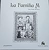 La familia M by Luis Peña Álvarez