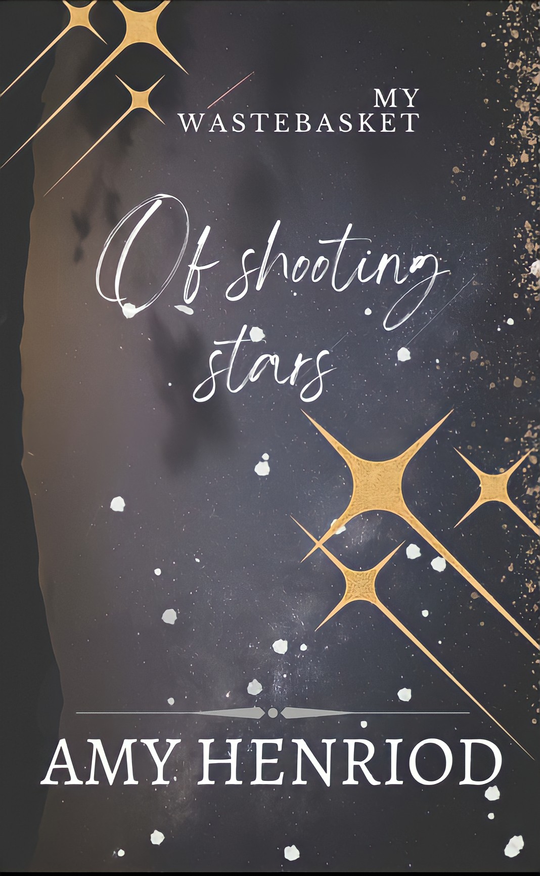 My Wastebasket of Shooting Stars