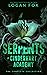 Serpents of Cinderhart Academy by Logan Fox
