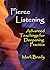 Fierce Listening 5 x 7: Adv...
