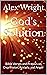 God's Solution: Bible Verses and Prayers on Depression, Anxiety, and Anger