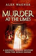 Murder at the Limes