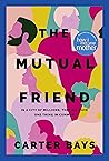 The Mutual Friend Book cover for The Mutual Friend