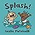 Splash! (Leslie Patricelli Board Books)