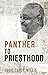 Panther to Priesthood by Eddie Leroy Willis