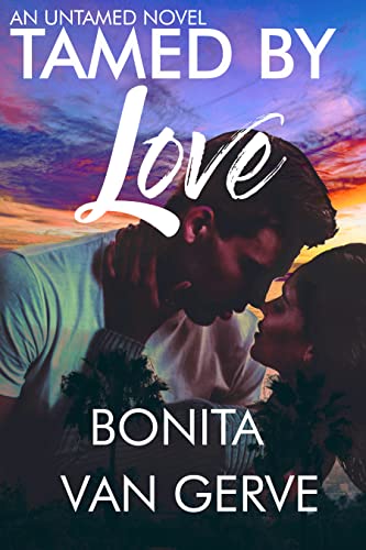 Tamed by love: An untamed novel