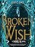 Broken Wish (The Mirror, #1)