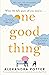 One Good Thing