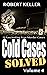 Cold Cases Solved Volume 4:...