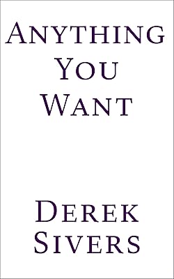 Anything You Want: 40 lessons for a new kind of entrepreneur