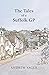 The Tales of a Suffolk GP by Andrew Yager