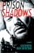 Prison Shadows by Kathryn Den Houter Prison Shadows by Kathryn Den Houter