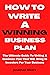 How To Write A Winning Busi...