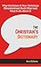 The Christian's Dictionary:...