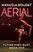 Aerial (Flying High Duet, #1)