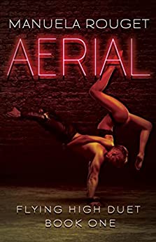Aerial (Flying High Duet, #1)