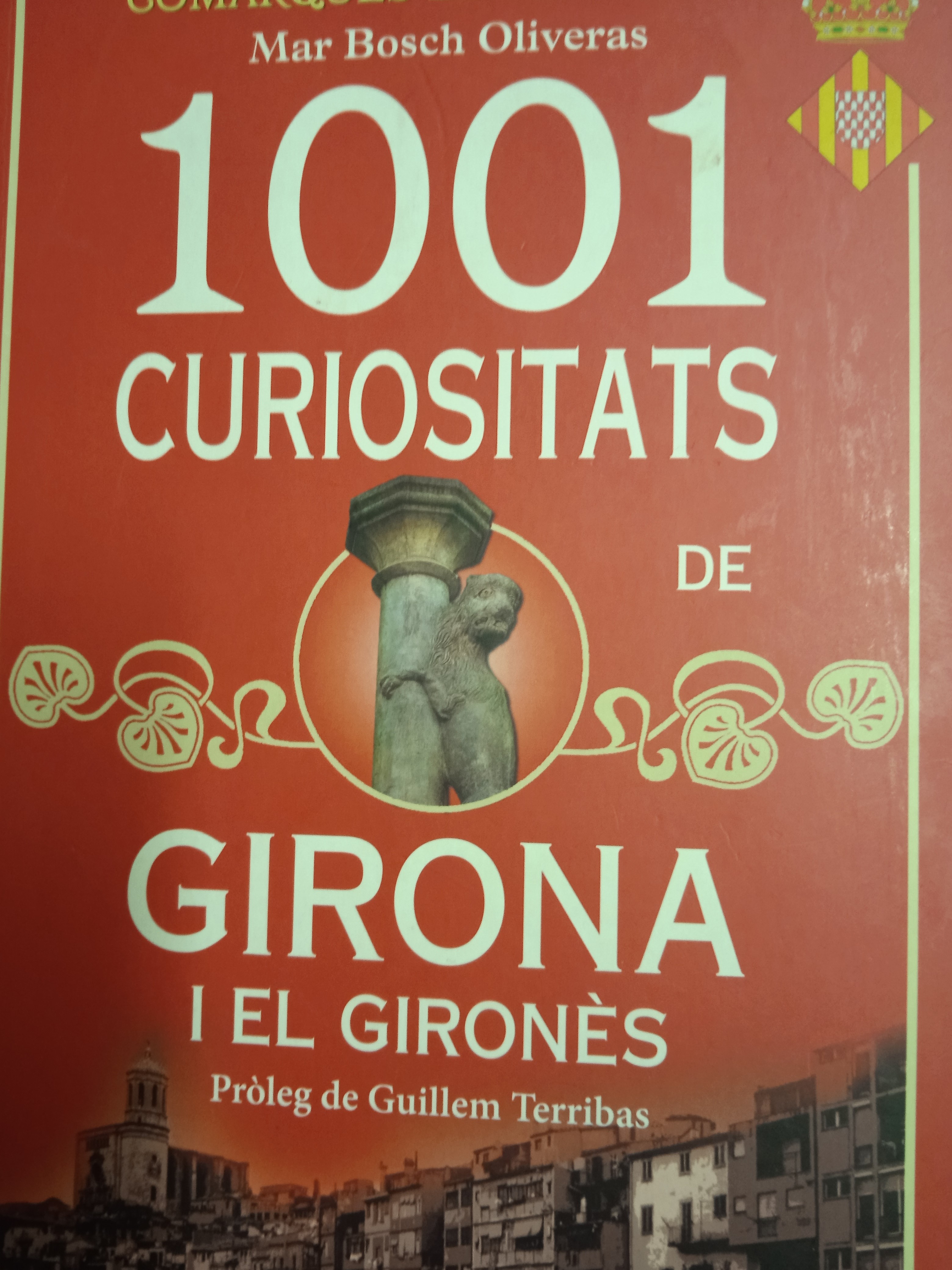 1001 curiositats de girona i del gironès