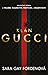 Klan Gucci by Sara Gay Forden